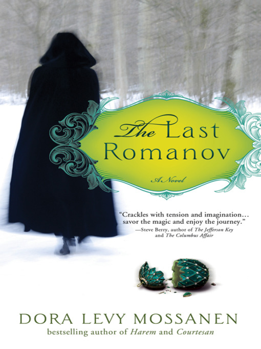 Title details for The Last Romanov by Dora Levy Mossanen - Available
